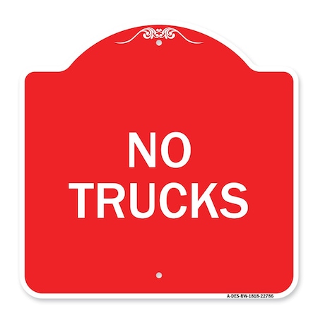 Signmission Designer Series Sign-Truck Sign No Trucks, Red & White Aluminum Sign, 18" x 18", RW-1818-22786 A-DES-RW-1818-22786